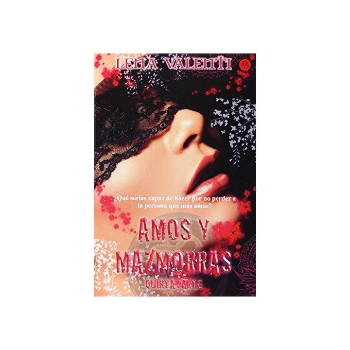 AMOS Y MAZMORRAS V. Quinta parte